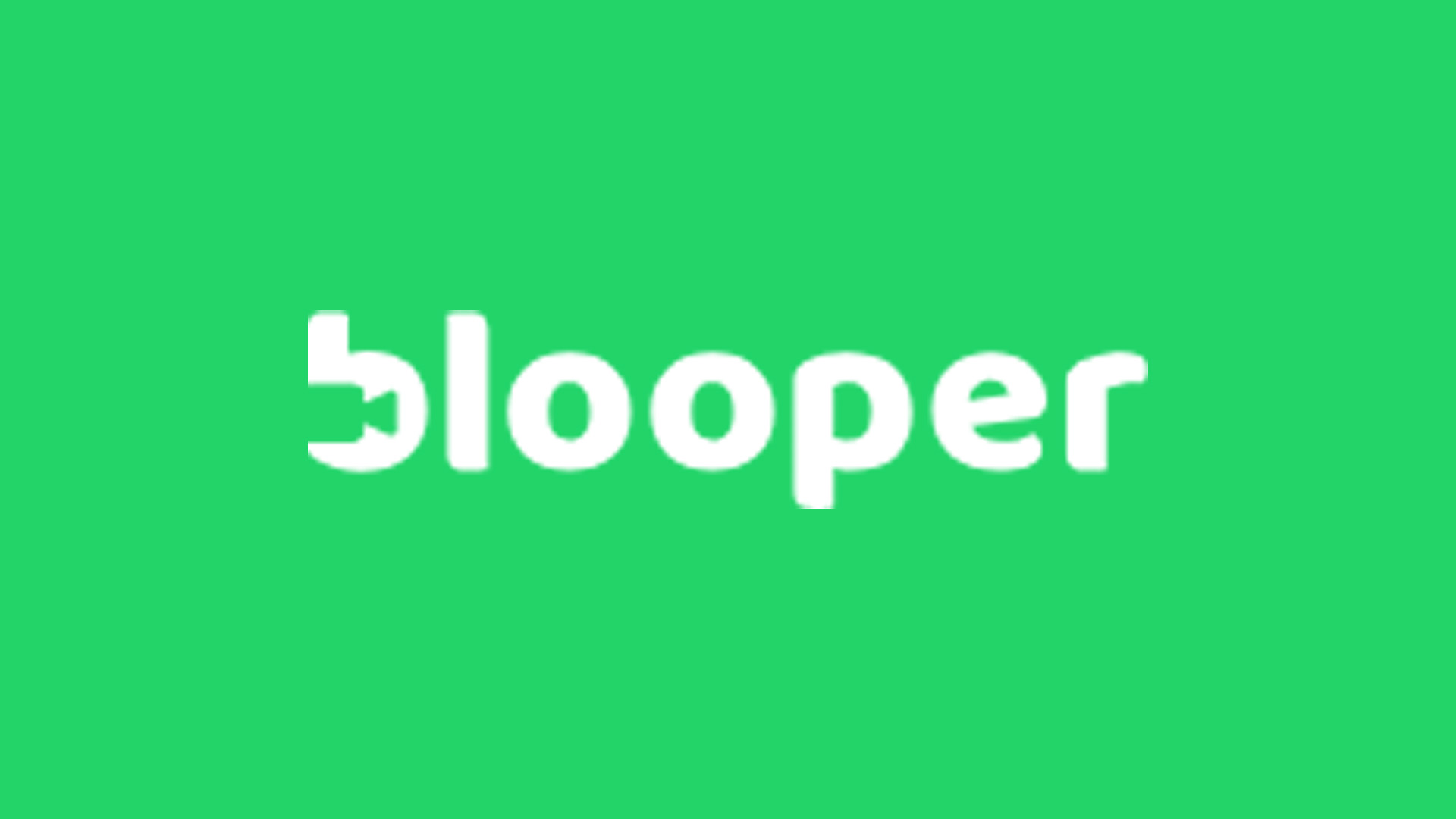 Blooper
